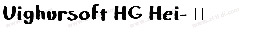 Uighursoft HG Hei字体转换